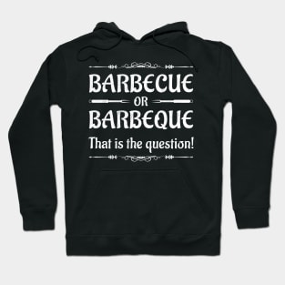 Barbecue or Barbeque Hoodie